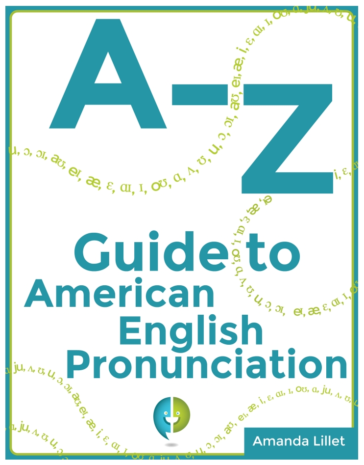 A-Z Guide To American English Pronunciation The image is for recognition purpose and demonstration purpose only