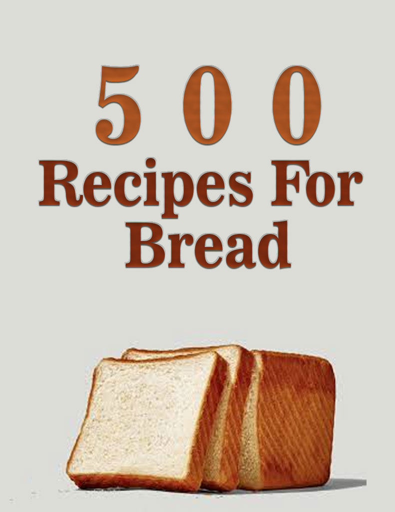 Cover designed by giftbooks4u.com 500 Recipes For Breads