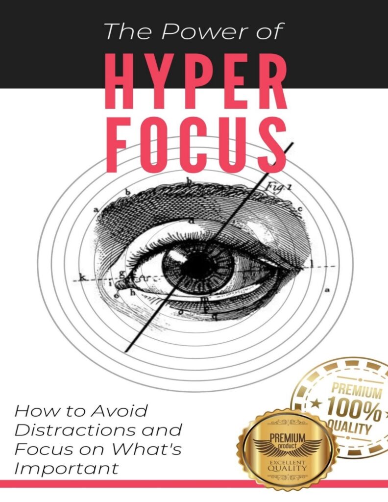 The Power of Hyperfocus By Matheus Martin Soares 45 pages