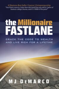 The Millionaire Fastlane by MJ Demarco (340 pages)