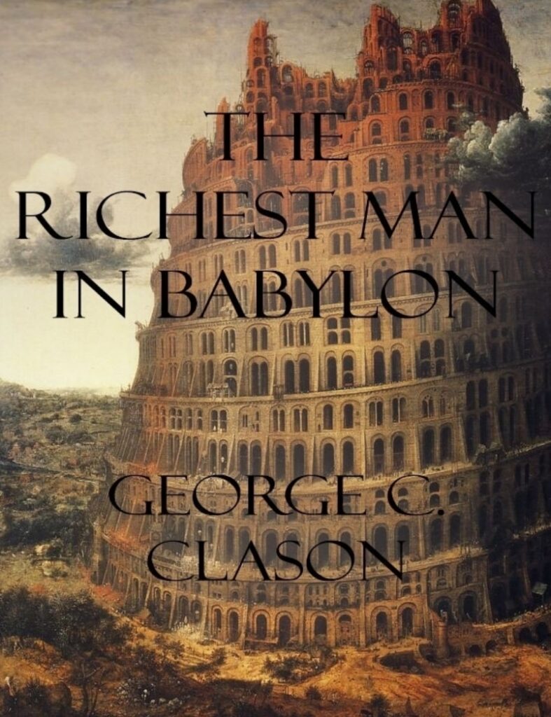 Richest Man in Babylon By George S Clarson